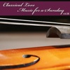 Classical Love - Music for a Sunday Vol 58