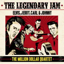 The Legendary Jam: Elvis, Jerry,Carl & Johnny - The Million Dollar Quartet