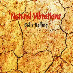 Balls Rolling by Natural Vibrations album reviews, ratings, credits
