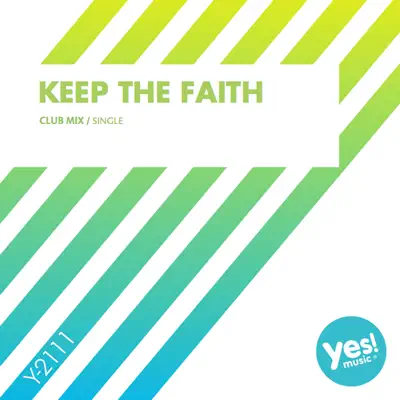 Keep the Faith (The Factory Team Mix) - Single - Axel F