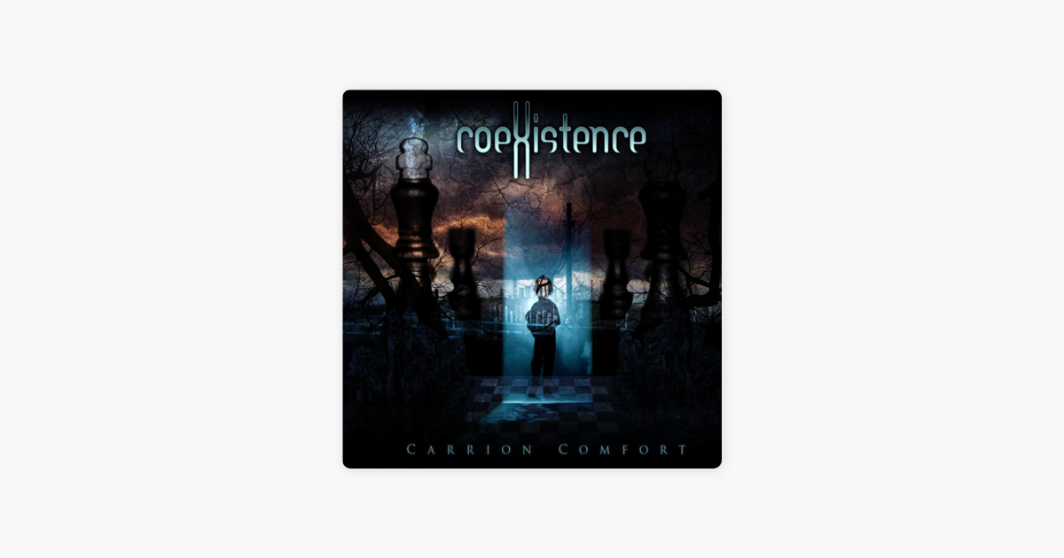 Carrion Comfort Ep By Coexistence On Apple Music