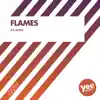 Flames - Single album lyrics, reviews, download