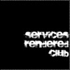 Services Rendered Club - EP