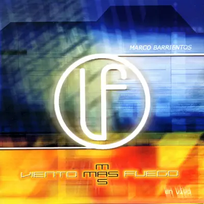 Viento Mas Fuego - Marco Barrientos Viento Mas Fuego - Marco Barrientos