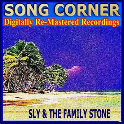 Song Corner: Sly & The Family Stone (Remastered) - Sly & The Family Stone