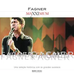 Maxximum: Fagner by Fagner album reviews, ratings, credits