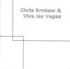 Chris Brokaw and Viva Las Vegas - EP album lyrics, reviews, download