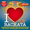 I Love Bachata 2011 - New Deluxe Edition