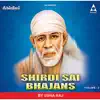 Shirdi Sai Bhajans, Vol. 2 album lyrics, reviews, download
