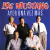 Ayer una Vez Mas album lyrics, reviews, download