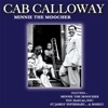 Cab Calloway - Minnie the Moocher