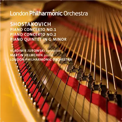 Shostakovich: Piano Concertos Nos. 1 and 2 - Piano Quintet - London Philharmonic Orchestra