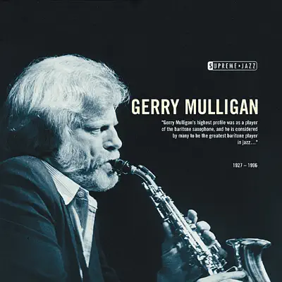Supreme Jazz - Gerry Mulligan - Gerry Mulligan Supreme Jazz - Gerry Mulligan - Gerry Mulligan