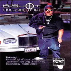 Money, Sex, & Thugs by D-Shot album reviews, ratings, credits