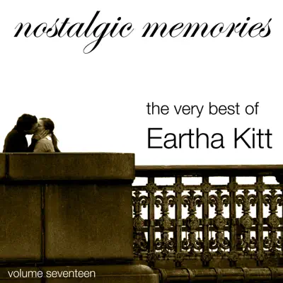 The Very Best of Eartha Kitt - Nostalgic Memories, Vol. 17 - Eartha Kitt