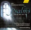 Mendelssohn, Felix: Psalms 42, 98, 114, 115 album lyrics, reviews, download