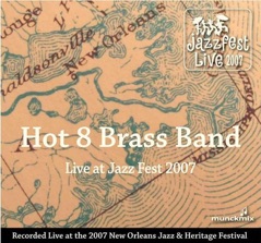 Live At Jazz Fest 2007