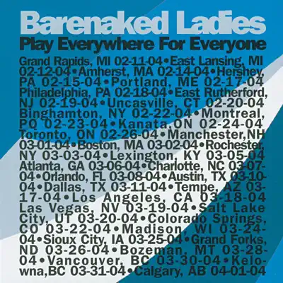 Play Everywhere for Everyone: Orlando, FL 3-8-04 (Live) - Barenaked Ladies Play Everywhere for Everyone: Orlando, FL 3-8-04 (Live) - Barenaked Ladies