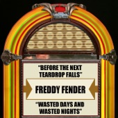 Before the Next Teardrop Falls / Wasted Days and Wasted Nights - Single artwork