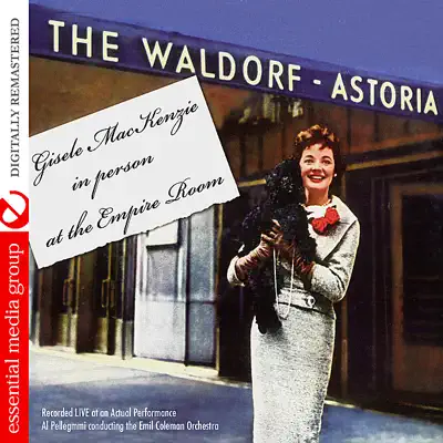 In Person At the Empire Room (Digitally Remastered) (Re-mastered) - Gisele MacKenzie In Person At the Empire Room (Digitally Remastered) (Re-mastered) - Gisele MacKenzie