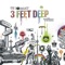 3 Feet Deep - DJ Format lyrics