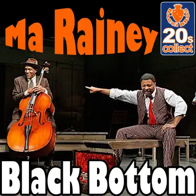 Ma Rainey's Black Bottom (Remastered) - Single - Ma Rainey