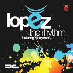 The Rhythm Is Gonna Get You - Lopez The Rhythm Is Gonna Get You - Lopez