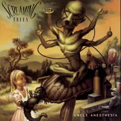 Uncle Anesthesia - Screaming Trees