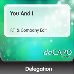 You and I (F.T and Company Edit) - Single - Delegation