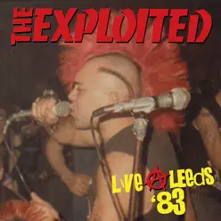 Live At Leeds '83 - The Exploited