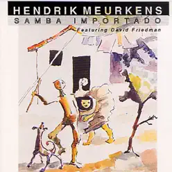 Samba Importado - Hendrik Meurkens Samba Importado - Hendrik Meurkens