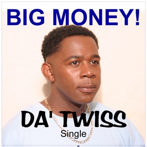 Big Money - Da Twiss - Line Dance Chorégraphe