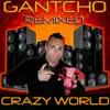 Crazy World (Roberto Carbonero Aka Lovework Remix) song lyrics