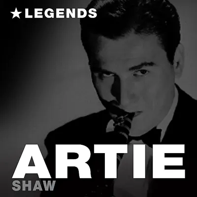 Legends - Artie Shaw Legends - Artie Shaw