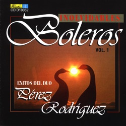 Duo Perez Rodriguez - Inolvidable
