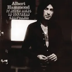 It Never Rains In Southern California - Albert Hammond