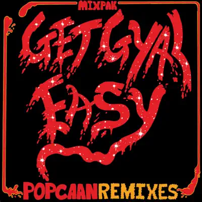 Get Gyal Easy (Remixes) - Single - Popcaan