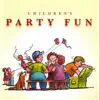 Children's Party Fun album lyrics, reviews, download