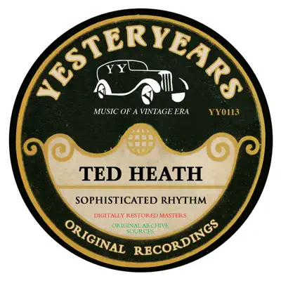Sophisticated Rhythm (Sophisticated Rhythm) - Ted Heath