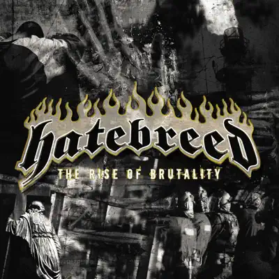 The Rise of Brutality - Hatebreed