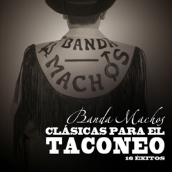Banda Machos - La Más Bonita de Todas