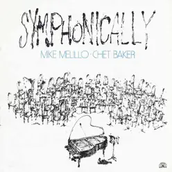 Symphonically - Chet Baker Symphonically - Chet Baker
