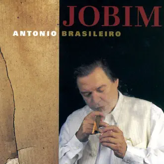 Antonio Brasilêiro by Antônio Carlos Jobim album reviews, ratings, credits