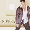 Rivera album lyrics, reviews, download