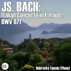 Bach: Italian Concerto in F major, BWV 971 by Dubravka Tomšič album reviews, ratings, credits