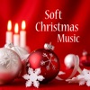 Soft Christmas Music