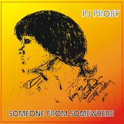 Someone from Somewhere - P.J. Proby