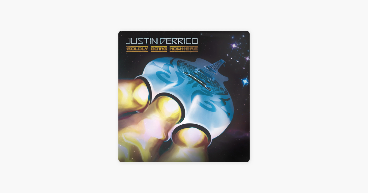 justin derrico boldly going nowhere