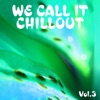 We Call It Chillout, Vol. 3