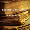 Robert Louis Stevenson - A Poetry Selection